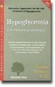 Hypoglycemia A Nutritional Approach Woodland Health Books